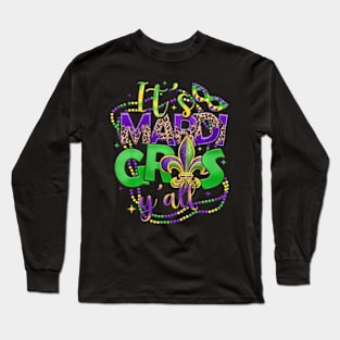 Its Mardi Gras Yall Mardi Gras For Women Men Kids Long Sleeve T-Shirt